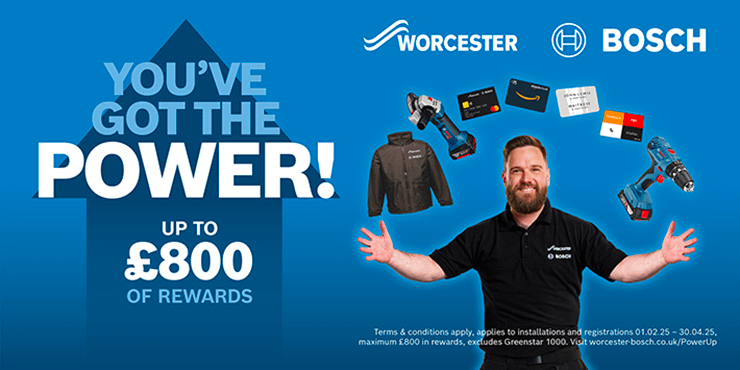 Promotional image for Worcester Bosch Power Up loyalty scheme. Text reads, You've got the Power, earn up to £800 of rewards